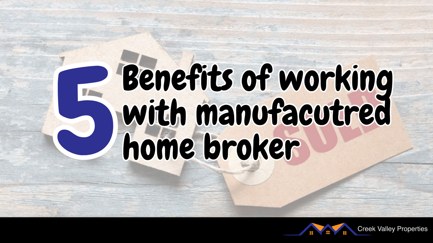Benefits Of Working With Mobile Home Broker